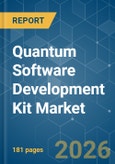 Quantum Software Development Kit - Market Share Analysis, Industry Trends & Statistics, Growth Forecasts (2026-2031)- Product Image