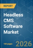 Headless CMS Software - Market Share Analysis, Industry Trends & Statistics, Growth Forecasts (2026-2031)- Product Image