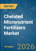 Chelated Micronutrient Fertilizers - Market Share Analysis, Industry Trends & Statistics, Growth Forecasts (2026-2031)- Product Image