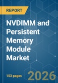 NVDIMM and Persistent Memory Module - Market Share Analysis, Industry Trends & Statistics, Growth Forecasts (2026-2031)- Product Image