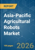 Asia-Pacific Agricultural Robots - Market Share Analysis, Industry Trends & Statistics, Growth Forecasts (2026-2031)- Product Image