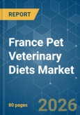 France Pet Veterinary Diets - Market Share Analysis, Industry Trends & Statistics, Growth Forecasts (2026-2031)- Product Image