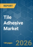 Tile Adhesive - Market Share Analysis, Industry Trends & Statistics, Growth Forecasts (2026-2031)- Product Image