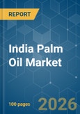 India Palm Oil - Market Share Analysis, Industry Trends & Statistics, Growth Forecasts (2026-2031)- Product Image