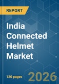 India Connected Helmet - Market Share Analysis, Industry Trends & Statistics, Growth Forecasts (2026-2031)- Product Image