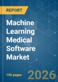Machine Learning Medical Software - Market Share Analysis, Industry Trends & Statistics, Growth Forecasts (2026-2031)- Product Image