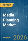 Media Planning - Market Share Analysis, Industry Trends & Statistics, Growth Forecasts (2026-2031)- Product Image
