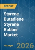 Styrene Butadiene Styrene Rubber - Market Share Analysis, Industry Trends & Statistics, Growth Forecasts (2026-2031)- Product Image