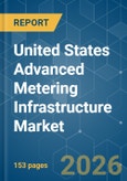 United States Advanced Metering Infrastructure (AMI) - Market Share Analysis, Industry Trends & Statistics, Growth Forecasts (2026-2031)- Product Image