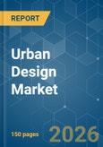 Urban Design - Market Share Analysis, Industry Trends & Statistics, Growth Forecasts (2026-2031)- Product Image