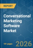 Conversational Marketing Software Market - Market Share Analysis, Industry Trends & Statistics, Growth Forecasts (2026-2031)- Product Image