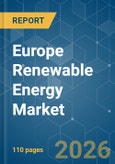 Europe Renewable Energy - Market Share Analysis, Industry Trends & Statistics, Growth Forecasts (2026-2031)- Product Image