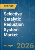 Selective Catalytic Reduction System - Market Share Analysis, Industry Trends & Statistics, Growth Forecasts (2026-2031)- Product Image