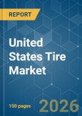United States Tire - Market Share Analysis, Industry Trends & Statistics, Growth Forecasts (2026-2031)- Product Image