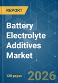 Battery Electrolyte Additives - Market Share Analysis, Industry Trends & Statistics, Growth Forecasts (2026-2031)- Product Image