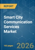 Smart City Communication Services - Market Share Analysis, Industry Trends & Statistics, Growth Forecasts (2026-2031)- Product Image