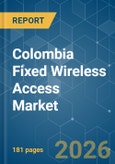 Colombia Fixed Wireless Access - Market Share Analysis, Industry Trends & Statistics, Growth Forecasts (2026-2031)- Product Image