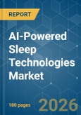 AI-Powered Sleep Technologies - Market Share Analysis, Industry Trends & Statistics, Growth Forecasts (2026-2031)- Product Image