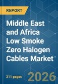 Middle East and Africa Low Smoke Zero Halogen (LSZH) Cables - Market Share Analysis, Industry Trends & Statistics, Growth Forecasts (2026-2031)- Product Image