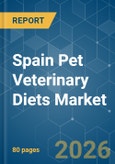 Spain Pet Veterinary Diets - Market Share Analysis, Industry Trends & Statistics, Growth Forecasts (2026-2031)- Product Image