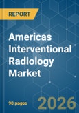 Americas Interventional Radiology - Market Share Analysis, Industry Trends & Statistics, Growth Forecasts (2026-2031)- Product Image