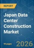 Japan Data Center Construction - Market Share Analysis, Industry Trends & Statistics, Growth Forecasts (2026-2032)- Product Image