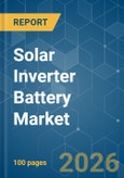 Solar Inverter Battery - Market Share Analysis, Industry Trends & Statistics, Growth Forecasts (2026-2031)- Product Image