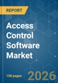 Access Control Software - Market Share Analysis, Industry Trends & Statistics, Growth Forecasts (2026-2031)- Product Image