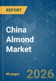China Almond - Market Share Analysis, Industry Trends & Statistics, Growth Forecasts (2026-2031)- Product Image