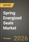 Spring Energized Seals Market Outlook 2026-2034: Market Share, and Growth Analysis by Type, Application- Product Image