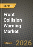 Front Collision Warning Market Outlook 2026-2034: Market Share, and Growth Analysis by Type, Application- Product Image