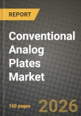 Conventional Analog Plates Market Outlook 2026-2034: Market Share, and Growth Analysis by Plate Type, Application- Product Image