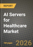 AI Servers for Healthcare Market Outlook 2026-2034: Market Share, and Growth Analysis by Type, Application- Product Image