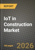 IoT in Construction Market Outlook 2026-2034: Market Share, and Growth Analysis by Type, Deployment Mode, End-User- Product Image