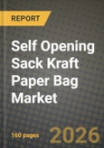 Self Opening Sack Kraft Paper Bag Market Outlook 2026-2034: Market Share, and Growth Analysis by Type, Application- Product Image