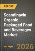 Scandinavia Organic Packaged Food and Beverages Market Outlook 2026-2034: Market Share, and Growth Analysis- Product Image