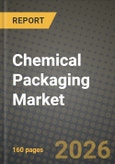 Chemical Packaging Market Outlook 2026-2034: Market Share, and Growth Analysis by Product Type, Application- Product Image