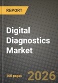 Digital Diagnostics Market Outlook 2026-2034: Market Share, and Growth Analysis by Product, Diagnosis Type, End User- Product Image