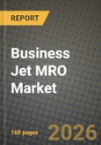 Business Jet MRO Market Outlook 2026-2034: Market Share, and Growth Analysis by MRO Type, Body Type, Service Provider- Product Image
