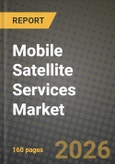 Mobile Satellite Services market Outlook 2026-2034: Market Share, and Growth Analysis by Service, Frequency, End User- Product Image