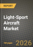 Light-Sport Aircraft Market Outlook 2026-2034: Market Share, and Growth Analysis by Type, Propulsion Type, Application- Product Image