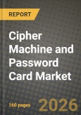Cipher Machine and Password Card Market Outlook 2026-2034: Market Share, and Growth Analysis- Product Image