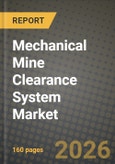 Mechanical Mine Clearance System Market Outlook 2026-2034: Market Share, and Growth Analysis- Product Image