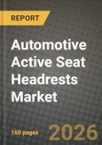 Automotive Active Seat Headrests Market Outlook 2026-2034: Market Share, and Growth Analysis- Product Image