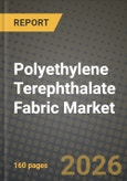 Polyethylene Terephthalate Fabric Market Outlook 2026-2034: Market Share, and Growth Analysis- Product Image