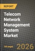 Telecom Network Management System Market Outlook 2026-2034: Market Share, and Growth Analysis- Product Image