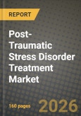 Post-Traumatic Stress Disorder Treatment Market Outlook 2026-2034: Market Share, and Growth Analysis- Product Image