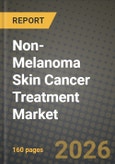 Non-Melanoma Skin Cancer Treatment Market Outlook 2026-2034: Market Share, and Growth Analysis- Product Image