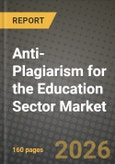 Anti-Plagiarism for the Education Sector Market Outlook 2026-2034: Market Share, and Growth Analysis- Product Image