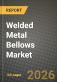 Welded Metal Bellows Market Outlook 2026-2034: Market Share, and Growth Analysis by Type, Application- Product Image
